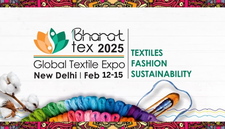 Bharat Tex 2025 - Global Textile Expo